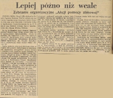 Lepiej p&oacute;źno niz wcale : Zebranie organizacyjne &bdquo;Akcji pomocy zimowej"