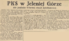 PKS w Jeleniej Górze nie posiada własnej stacji autobusowej