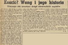Kości&oacute;ł Wang i jego historia : Dlaczego nie usunięto dotąd niemieckich napis&oacute;w