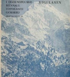 1 Ogólnopolskie Biennale Fotografii Górskiej : Jelenia Góra '80 - regulamin [Dokument życia społecznego]