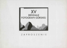 XV Biennale Fotografii G&oacute;rskiej - zaproszenie [Dokument Życia Społecznego]