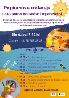 Papierowe wakacje : lato pełne kolor&oacute;w i wyobraźni - plakat [Dokument życia społecznego]