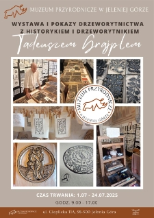 Wystawa i pokazy drzeworytnictwa z historykiem i drzeworytnikiem Tadeuszem Grajplem - plakat [Dokument życia społecznego]
