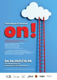 Teatr Edycja Limitowana - On! - plakat [Dokument życia społecznego]