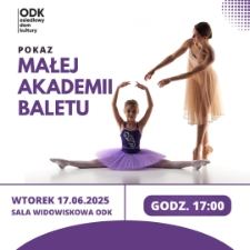 Pokaz Małej Akademii Baletu - plakat [Dokument życia społecznego]
