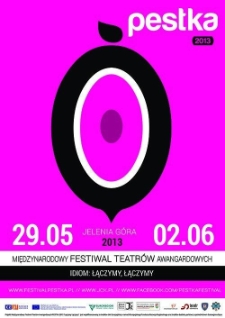 Pestka 2013 : łączymy, łączymy - plakat [Dokument życia społecznego]