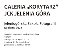 Jeleniogórska Szkoła Fotografii. Dyplomy 2024 - zaproszenie [Dokument życia społecznego]