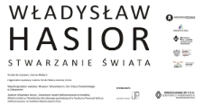 Władysław Hasior. Stwarzanie świata - zaproszenie [Dokument życia społecznego]