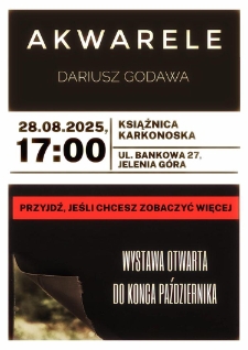 Akwarele. Dariusz Godawa - plakat [Dokument życia społecznego]