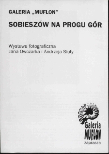 Sobieszów na progu gór : wystawa fotograficzna Jana Owczarka i Andrzeja Siuty - folder [Dokument życia społecznego]
