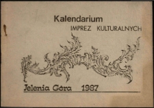 Kalendarium imprez kulturalnych. Jelenia Góra 1987 - katalog [Dokument życia społecznego]