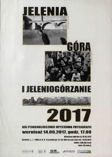 Jelenia Góra i Jeleniogórzanie 2017 - plakat [Dokument życia społecznego]