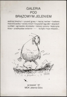 Galeria pod Brązowym Jeleniem. I tu było moje miejsce... - folder [Dokument Życia Społecznego]