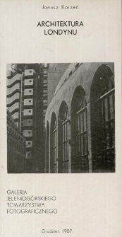Janusz Korzeń. Architektura Londynu - katalog [Dokument Życia Społecznego]