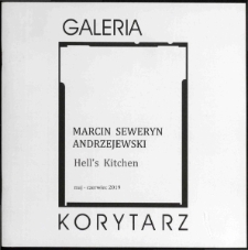 Marcin Seweryn Andrzejewski. Hell's Kitchen - katalog [Dokument życia społecznego]