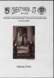 Obiektywem JTF, 2004, nr 4 (73)