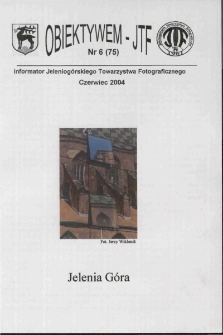 Obiektywem JTF, 2004, nr 6 (75)