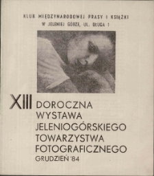 XII Doroczna Wystawa Jeleniogórskiego Towarzystwa Fotograficznego - katalog [Dokument Życia Społecznego]