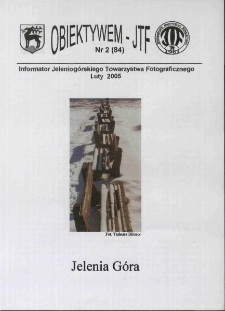 Obiektywem JTF, 2005, nr 2 (84)
