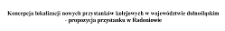 Koncepcja lokalizacji nowych przystanków kolejowych w województwie dolnośląskim - propozycja przystanku w Radoniowie