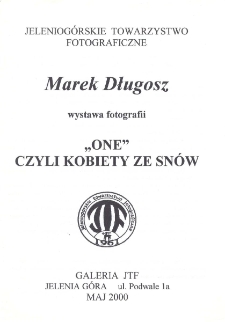Marek Długosz - Wystawa fotografii "One" czyli kobiety ze snów - folder [Dokument Życia Społecznego]
