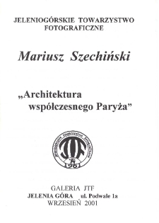 Mariusz Szechiński - "Architektura współczesnego Paryża" - folder [Dokument Życia Społecznego]