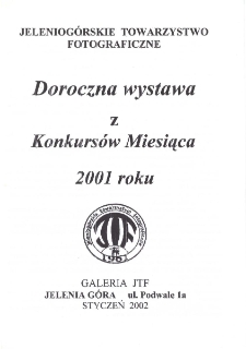 Doroczna wystawa z Konkursów Miesiąca 2001 - folder [Dokument Życia Społecznego]