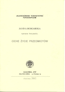 Janina Hobgarska - Wystawa fotografii "Ciche życie przedmiotów" - folder [Dokument Życia Społecznego]