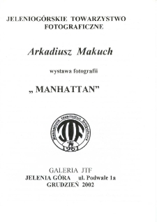 Arkadiusz Makuch - Wystawa fotografii "Manhattan" - folder [Dokument Życia Społecznego]