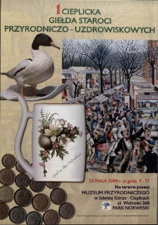 1 Cieplicka Giełda Staroci Przyrodniczo- Uzdrowiskowych - plakat [Dokument życia społecznego]