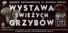Wystawa Świeżych Grzyb&oacute;w - plakat [Dokument życia społecznego]
