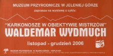 Karkonosze w obiektywie mistrzów - Waldemar Wydmuch - plakat [Dokument życia społecznego]