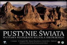 Pustynie świata : wystawa fotografii Michała Sikorskiego - plakat [Dokument życia społecznego]