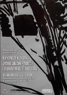 Karkonosze w rysunku Jerzego Jakubów - recepcja i transformacja landszaftu - plakat [Dokument życia społecznego]