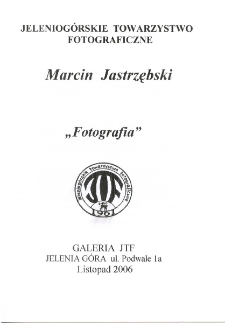 Marcin Jastrzębski - "Fotografia" - folder [Dokument Życia Społecznego]