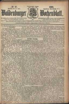 Waldenburger Wochenblatt, Jg. 29, 1883, nr 47