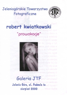 Robert Kwiatkowski - "Prowokacje" - folder [Dokument Życia Społecznego]