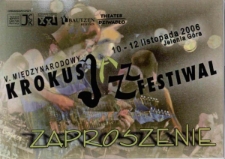 V Międzynarodowy Krokus Jazz Festiwal - zaproszenie [Dokument życia społecznego]
