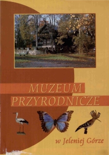 Muzeum Przyrodnicze w Jeleniej Górze - katalog [Dokument życia społecznego]