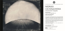 Mariusz Mykicki. Monika Cichoszewska - Kosmogonie. Fotografia - zaproszenie [Dokument życia społecznego]