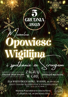 Muzealna Opowieść Wigilijna i spokanie ze Scroogem - plakat [Dokument życia społecznego]