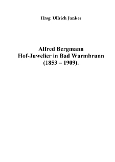 Alfred Bergmann Hof-Juwelier in Bad Warmbrunn (1853-1909) [Dokument elektroniczny]
