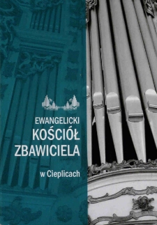 Ewangelicki Kości&oacute;ł Zbawiciela w Cieplicach - informator [Dokument życia społecznego]