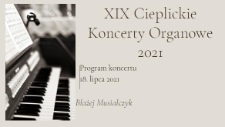 XIX Cieplickie Koncerty Organowe. Błażej Musiałczyk - program [Dokument życia społecznego]
