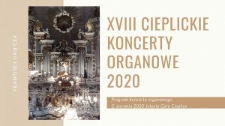 XVIII Cieplickie Koncerty Organowe. Franti&scaron;ek Van&iacute;ček - program [Dokument życia społecznego]