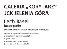 Lech Basel. Jazzografie - zaproszenie [Dokument życia społecznego]