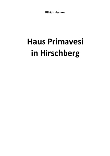 Haus Primavesi in Hirschberg [Dokument eloktroniczny]