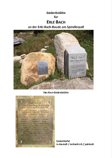 Gedenkst&auml;tte f&uuml;r Erle Bach an der Erle‐Bach‐Baude am Spindlerpa&szlig; [Dokument elektroniczny]