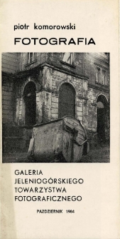 Piotr Komorowski : fotografia - katalog [Dokument życia społecznego]