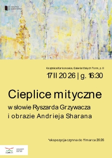 Cieplice mityczne w słowie Ryszarda Grzywacza i obrazie Adrieja Sharana - plakat [Dokument życia społecznego]